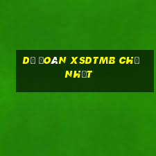 Dự đoán XSDTMB Chủ Nhật