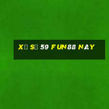 xổ số 59 Fun88 này