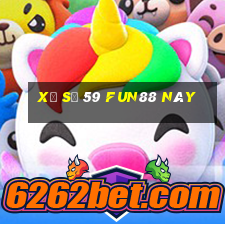 xổ số 59 Fun88 này