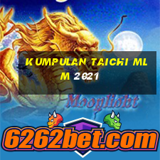 kumpulan taichi mlm 2021