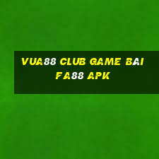 Vua88 Club Game Bài Fa88 Apk