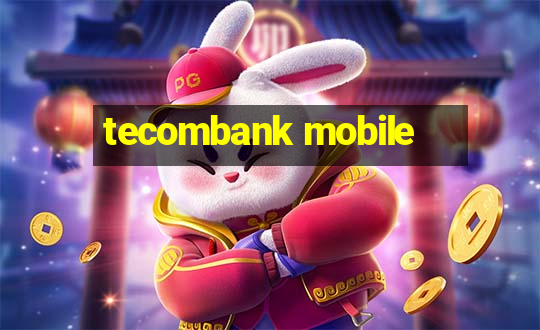 tecombank mobile