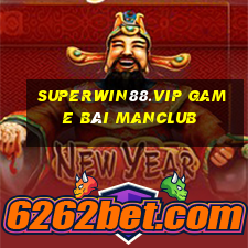 Superwin88.Vip Game Bài Manclub