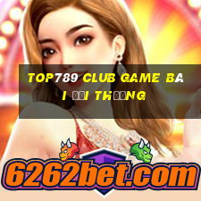 Top789 Club Game Bài Đổi Thưởng