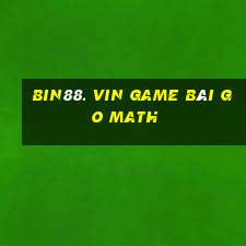 Bin88. Vin Game Bài Go Math