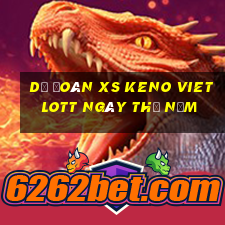 Dự đoán XS Keno Vietlott ngày thứ năm