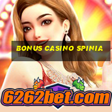 bonus casino spinia