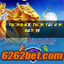 Thống kê thần tài 4 ngày 19