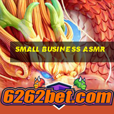 small business asmr