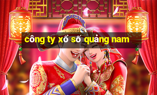 công ty xổ số quảng nam