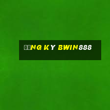 Đăng ký bwin888