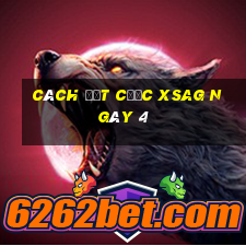 Cách đặt cược XSAG ngày 4