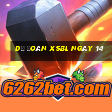 Dự đoán XSBL ngày 14