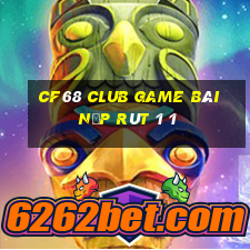 Cf68 Club Game Bài Nạp Rút 1 1