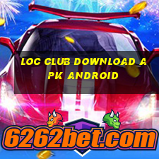 loc club download apk android