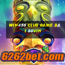 Win456 Club Game Bài 88Vin