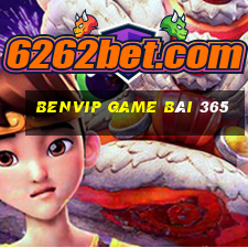 Benvip Game Bài 365