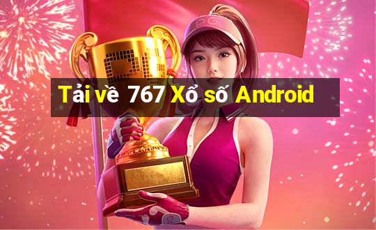 Tải về 767 Xổ số Android