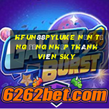 HFun88pyLuke Nền tảng đăng nhập thành viên sky