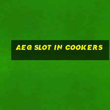 aeg slot in cookers