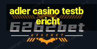 adler casino testbericht