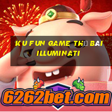 Ku Fun Game Thẻ Bài Illuminati