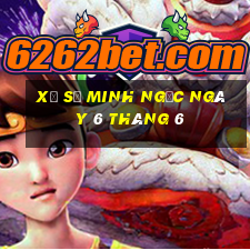 xổ số minh ngọc ngày 6 tháng 6