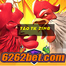 tao tk zing