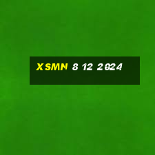 xsmn 8 12 2024