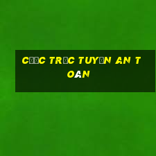 Cược trực tuyến an toàn