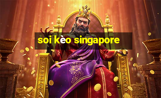 soi kèo singapore