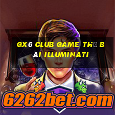 Gx6 Club Game Thẻ Bài Illuminati