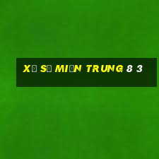 xổ số miền trung 8 3