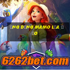 ứng dụng mamo lừa đảo