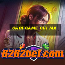 choi game chi ma