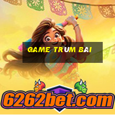 game trùm bài