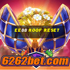 ee88 roof reset