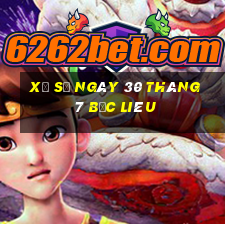 xổ số ngày 30 tháng 7 bạc liêu