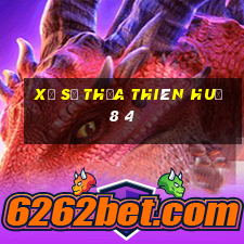 xổ số thừa thiên huế 8 4