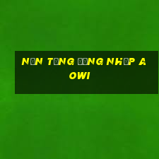 Nền tảng đăng nhập AOWI