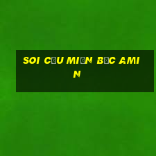 soi cầu miền bắc amin