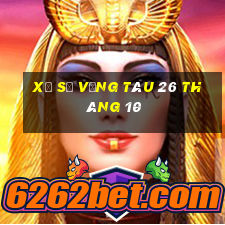 xổ số vũng tàu 26 tháng 10