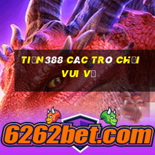 tiền388 Các trò chơi vui vẻ