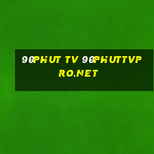 90phut tv 90phuttvpro.net