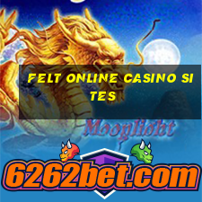 felt online casino sites