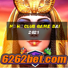 Nổ Hũ Club Game Bài 2021