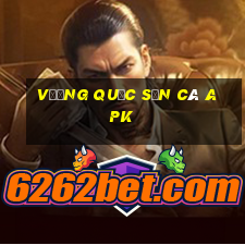 vương quốc săn cá apk