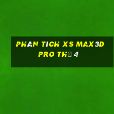 Phân tích xs Max3D Pro Thứ 4