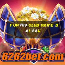 Fun789 Club Game Bài 24H