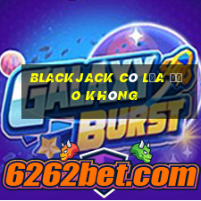 blackjack có lừa đảo không